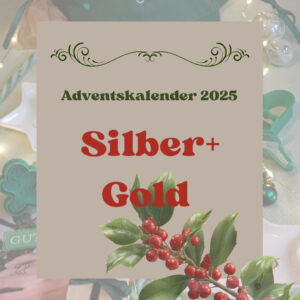 Adventskalender 2025 - Silber + Gold